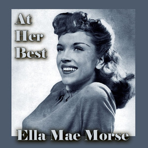 Ella Mae Morse at Her Best cover