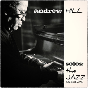 Solos: The Jazz Sessions (Andrew Hill) cover