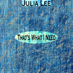 That's What I Need (Remastered) cover