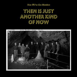 Then Is Just Another Kind Of Now Albumcover