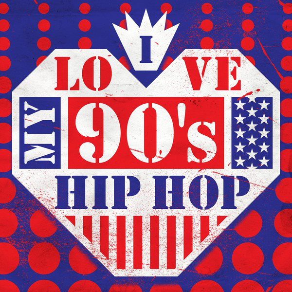 I Love My 90's Hip Hop cover