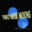 Two Blue Moons Albumcover