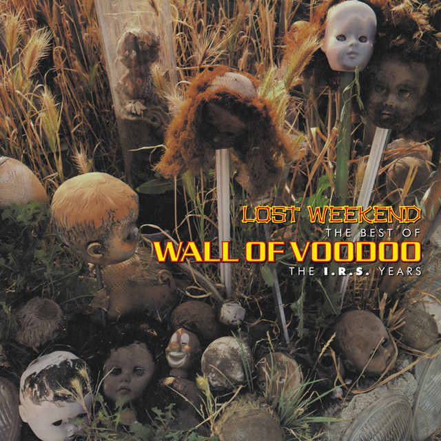 Lost Weekend: The Best Of Wall Of Voodoo (the I.r.s. Years) cover