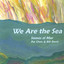 We Are the Sea Albumcover