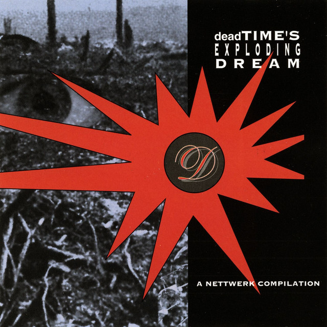 Deadtime's Exploding Dream: A Nettwerk Compilation cover