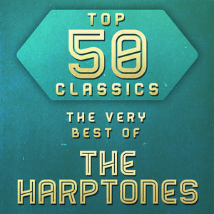 Top 50 Classics - The Very Best of The Harptones Albumcover