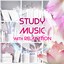 Study Music with Relaxation – Most Relaxing Music New Age for Easy Study, Concentration and Brain Power, Music Sounds of Nature for Focus, Clear the Mind, Exam Study Albumcover