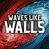 Waves Like Walls Photo