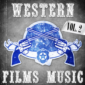 Western Films Music, Vol. 2