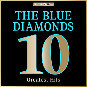 Masterpieces Presents The Blue Diamonds: 10 Greatest Hits album