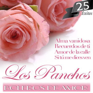 25 Éxitos de los Panchos. Boleros de Amor Albumcover