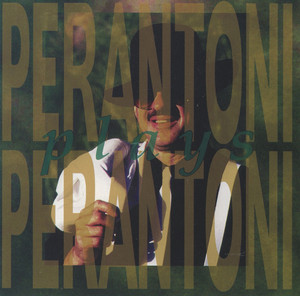 Perantoni plays Perantoni Albumcover