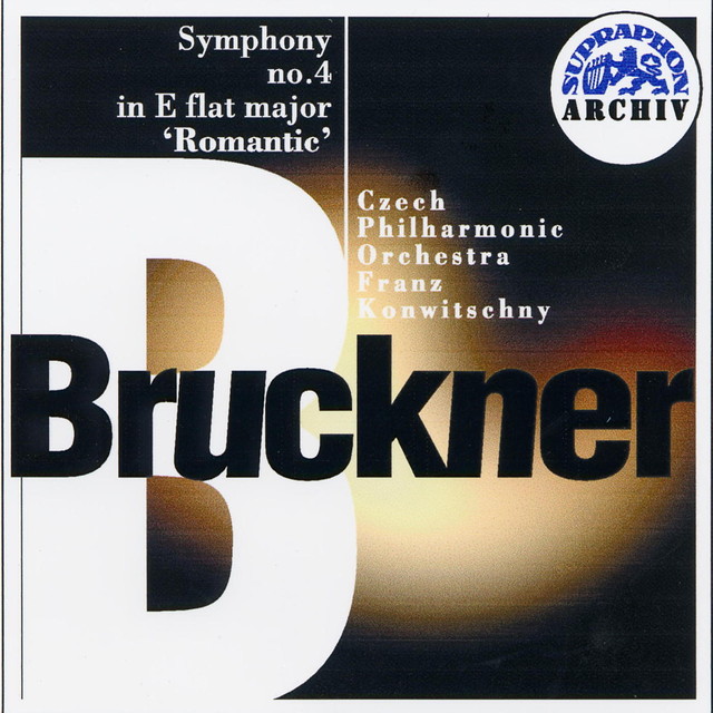 Bruckner: Symphony No. 4 in E flat major 