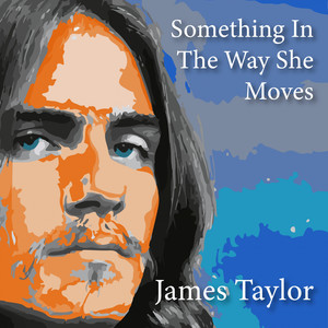 Something in the Way She Moves album