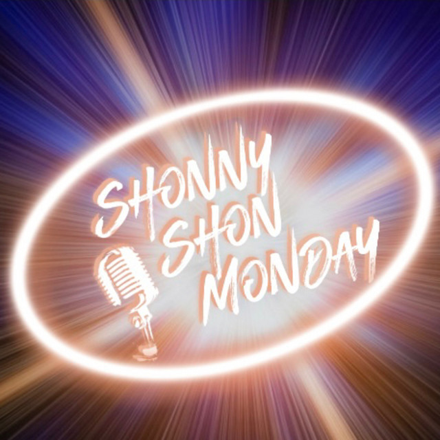 Shonny Shon Monday | Podcast on Spotify