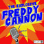 The Explosive Freddy Cannon (Digitally Remastered) cover
