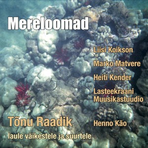 Mereloomad. Laule väikestele ja suurtele Albumcover