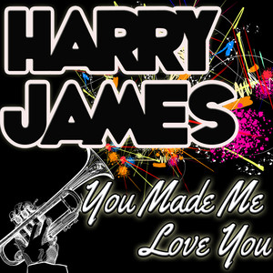 You Made Me Love You album