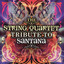 The String Quartet Tribute To Santana cover
