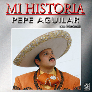 Mi Historia - Pepe Aguilar album