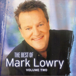 The Best Of Mark Lowry - Volume 2 cover