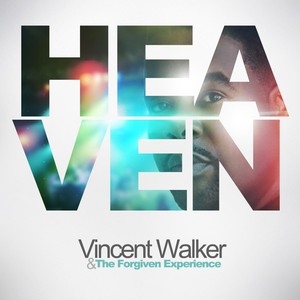 Vincent Walker & the Forgiven Experience