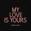 Merdan Taplak - My Love Is Yours