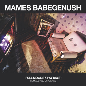 Full Moons & Pay Days (Remixes and Originals) Albumcover