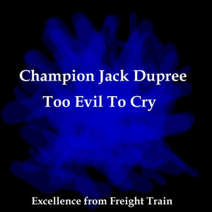 Too Evil To Cry album