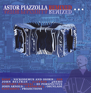 Astor Piazzolla Remixed album