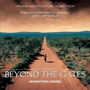 Beyond The Gates (Shooting Dogs) Original Motion Picture Soundtrac) album
