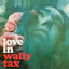 Wally Tax - Let's forget what I said