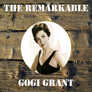 The Remarkable Gogi Grant cover