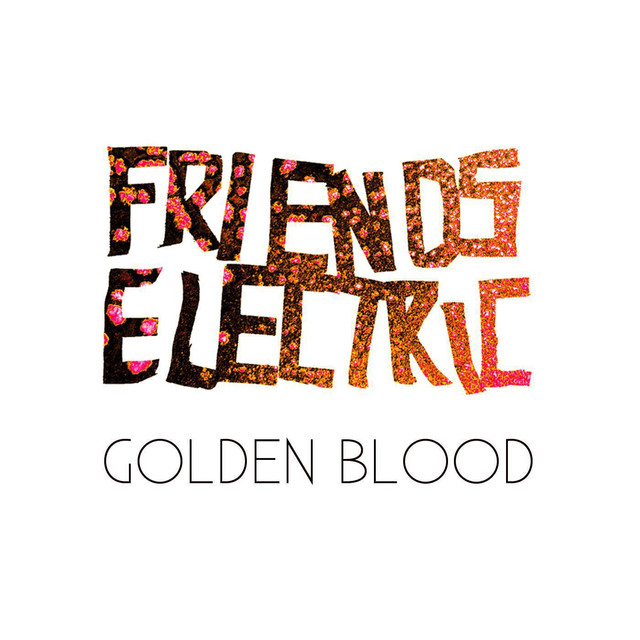 Friends Electric Photo