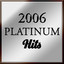 2006 Platinum Hits Albumcover