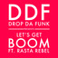 Drop Da Funk - Let's Get Boom