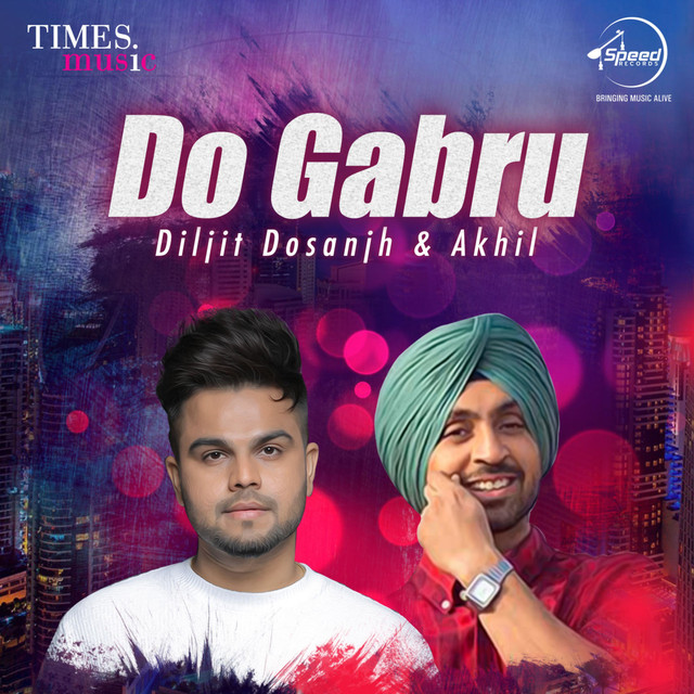 Do Gabru - Diljit Dosanjh & Akhil cover