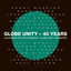 Globe Unity - 40 Years cover