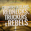 Country Outlaws, Rednecks, Truckers & Rebels cover