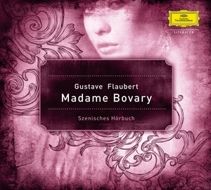 Gustave Flaubert: Madame Bovary