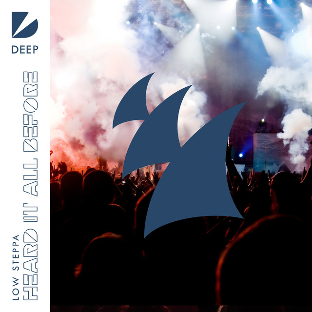 Low Steppa – Heard it all before (Low Steppa's Warehouse Mix)