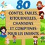 80 contes, fables, ritournelles, chansons et comptines pour les enfants (Volume 1) Albumcover