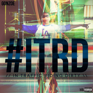 #ITRD (In Traffic Riding Dirty) album