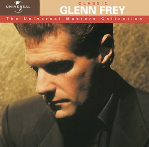 Classic Glenn Frey - The Universal Masters Collection album