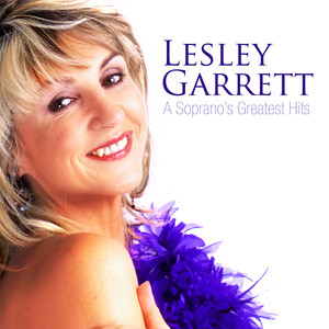 Lesley Garrett - A Soprano's Greatest Hits album