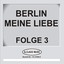 Berlin - Meine Liebe Folge 3 Albumcover