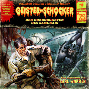 Folge 25: Der Horrorgarten des Samurais Audiobook