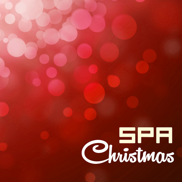 Spa Christmas - Relaxing Music for a Spa Day at Home, Natural Beauty Wellness Winter Songs & Treats Albumcover