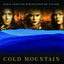 Cold Mountain (Music From the Miramax Motion Picture) cover
