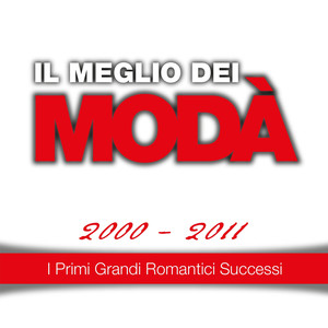 Il meglio dei Modà, 2000 - 2011 (I primi grandi romantici successi) cover